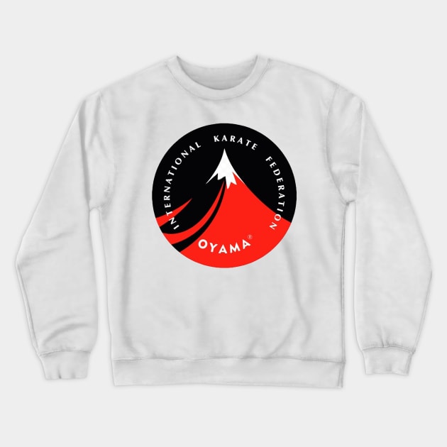 OYAMA International Karate Federation Crewneck Sweatshirt by FightIsRight